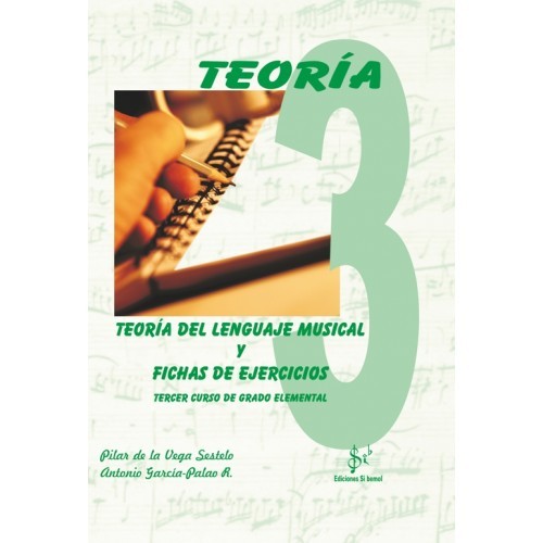 Teoría del Lenguaje Musical y Fichas de Ejercicios (Curso 3º)