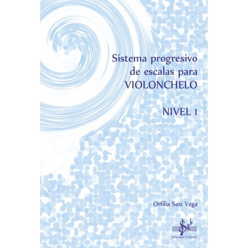 Sistema Progresivo de escalas para Violonchelo Nivel 1