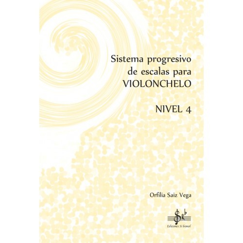 Sistema Progresivo de escalas para Violonchelo Nivel 4
