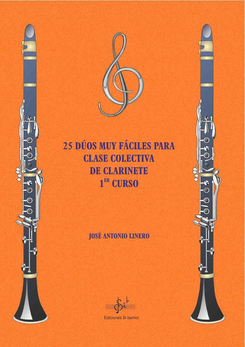 25 Dúos muy fáciles para Clases Colectivas de Clarinete 1er Curs