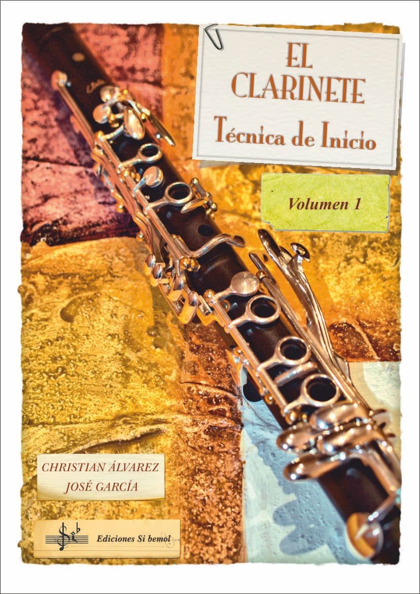 El Clarinete. Técnica de Inicio. Vol. 1