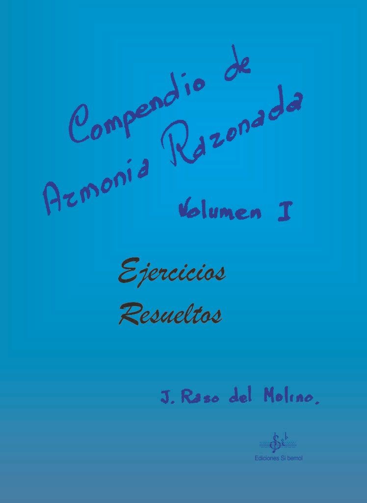 Compendio de Armonía Razonada Vol. 1 Ejercicios Resueltos
