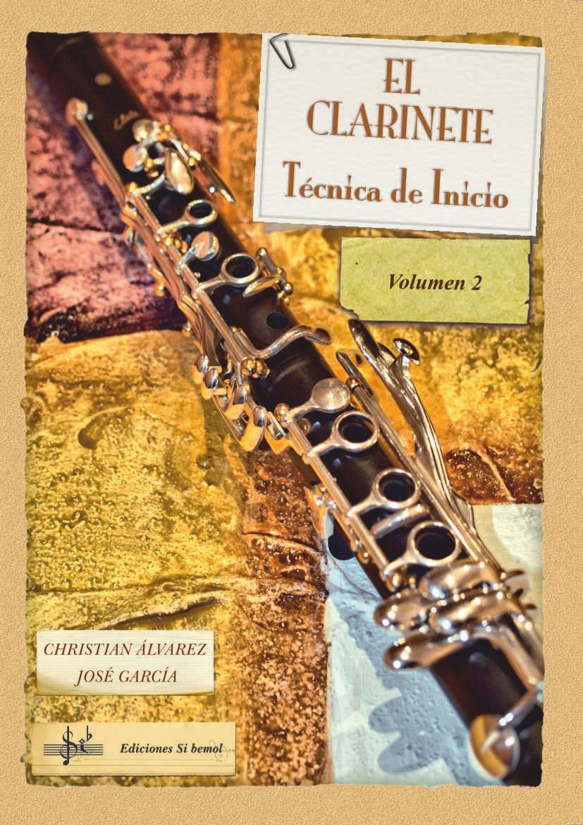 El Clarinete. Técnica de Inicio. Vol. 2
