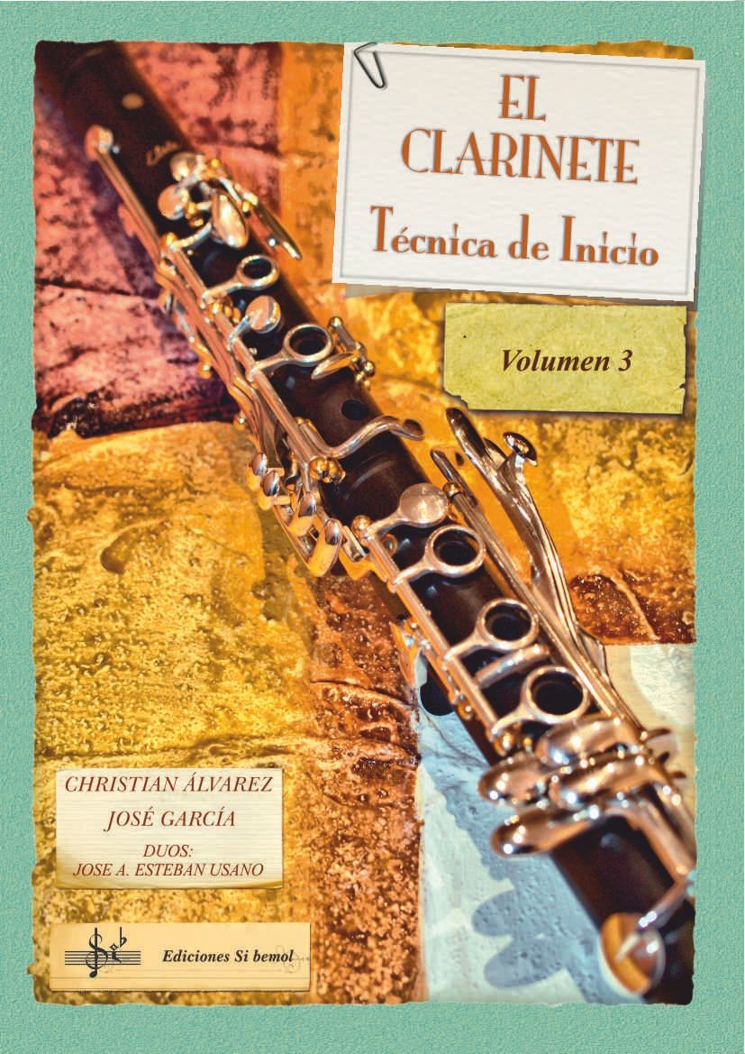 El Clarinete. Técnica de Inicio. Vol. 3 (audio en APP)