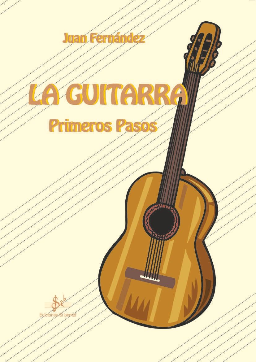 La guitarra. Primeros Pasos
