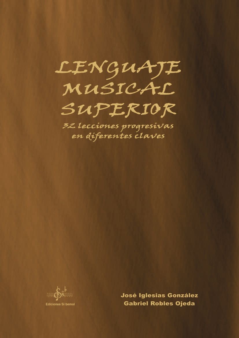 Lenguaje Musical Superior - 32 lecciones en diferentes claves
