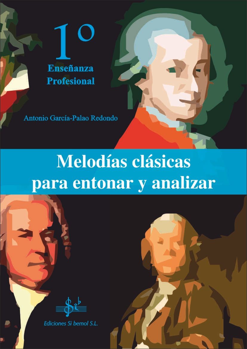 Melodías Clasicas para entonar y analizar 1º Enseñanza Profesional