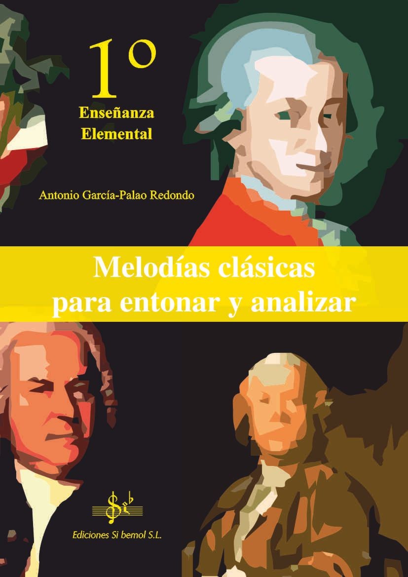 Melodías Clasicas para entonar y analizar 1º Enseñanza Elemental