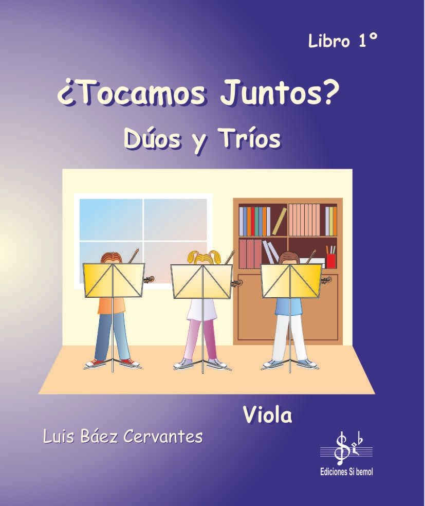 ¿Tocamos juntos? duos y tríos para Viola - Libro 1º
