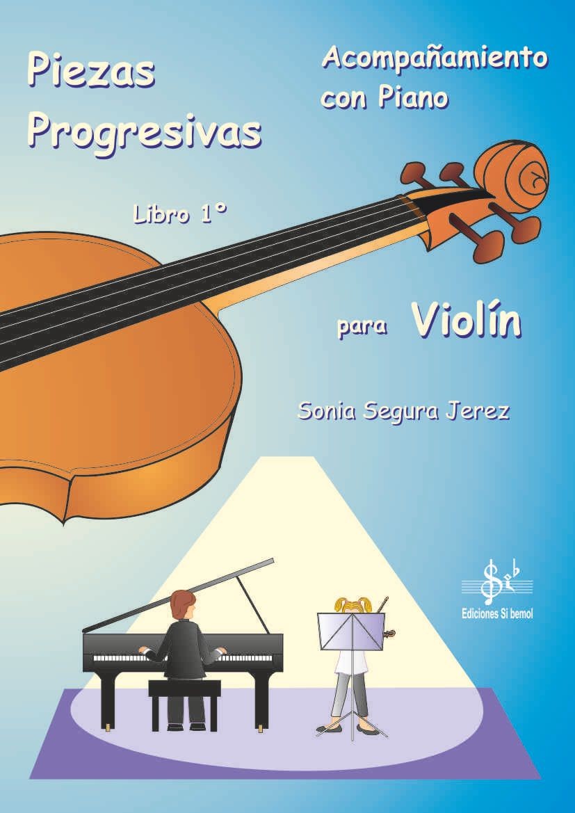 Piezas progresivas para Violín con acompañamiento de piano - Libro 1º