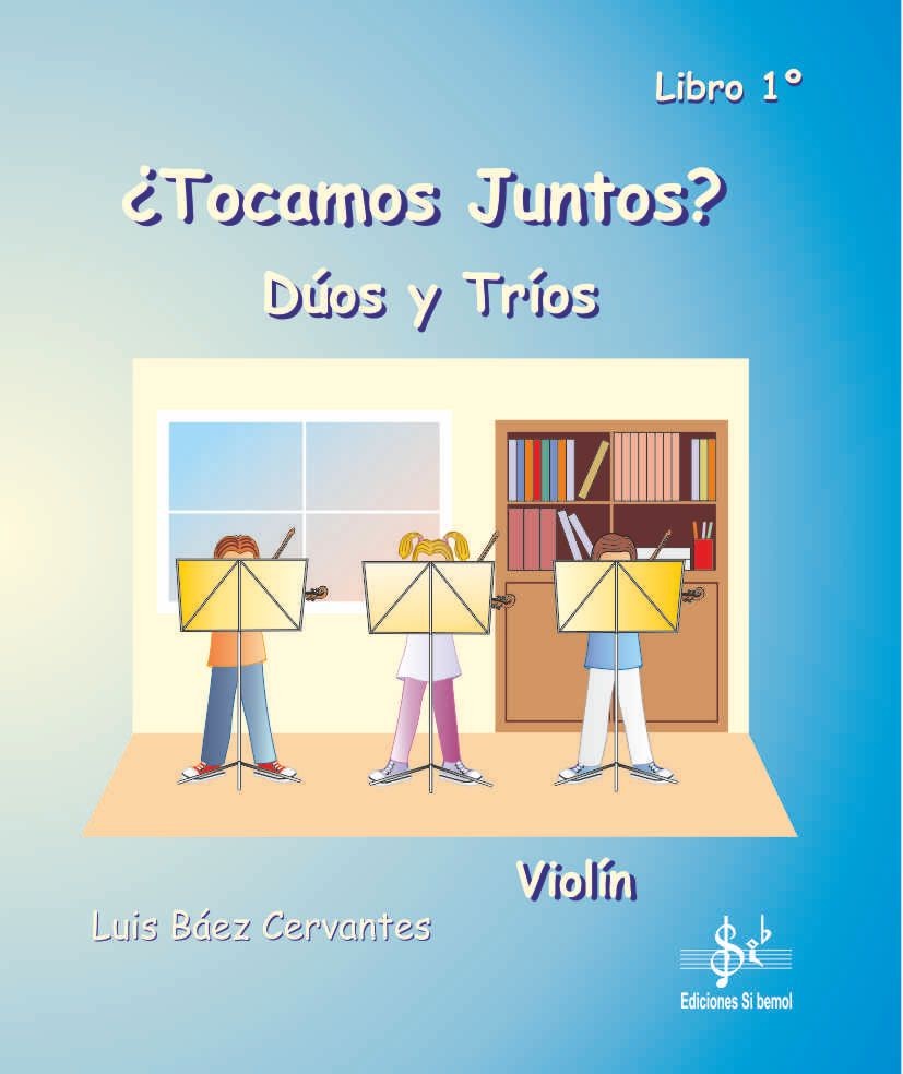 ¿Tocamos juntos? duos y tríos para Violín - Libro 1º