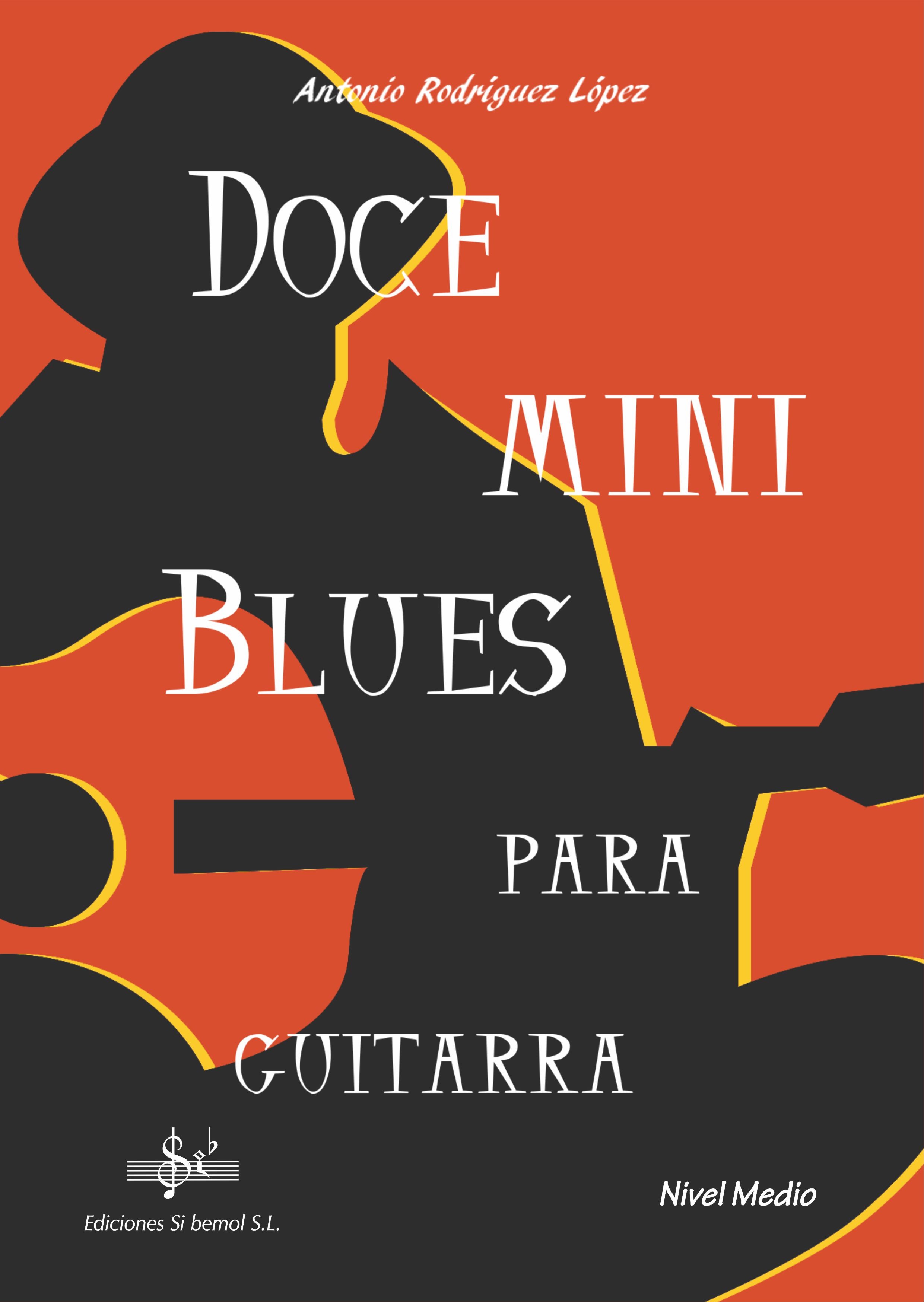 Doce Mini Blues para Guitarra - Nivel Medio
