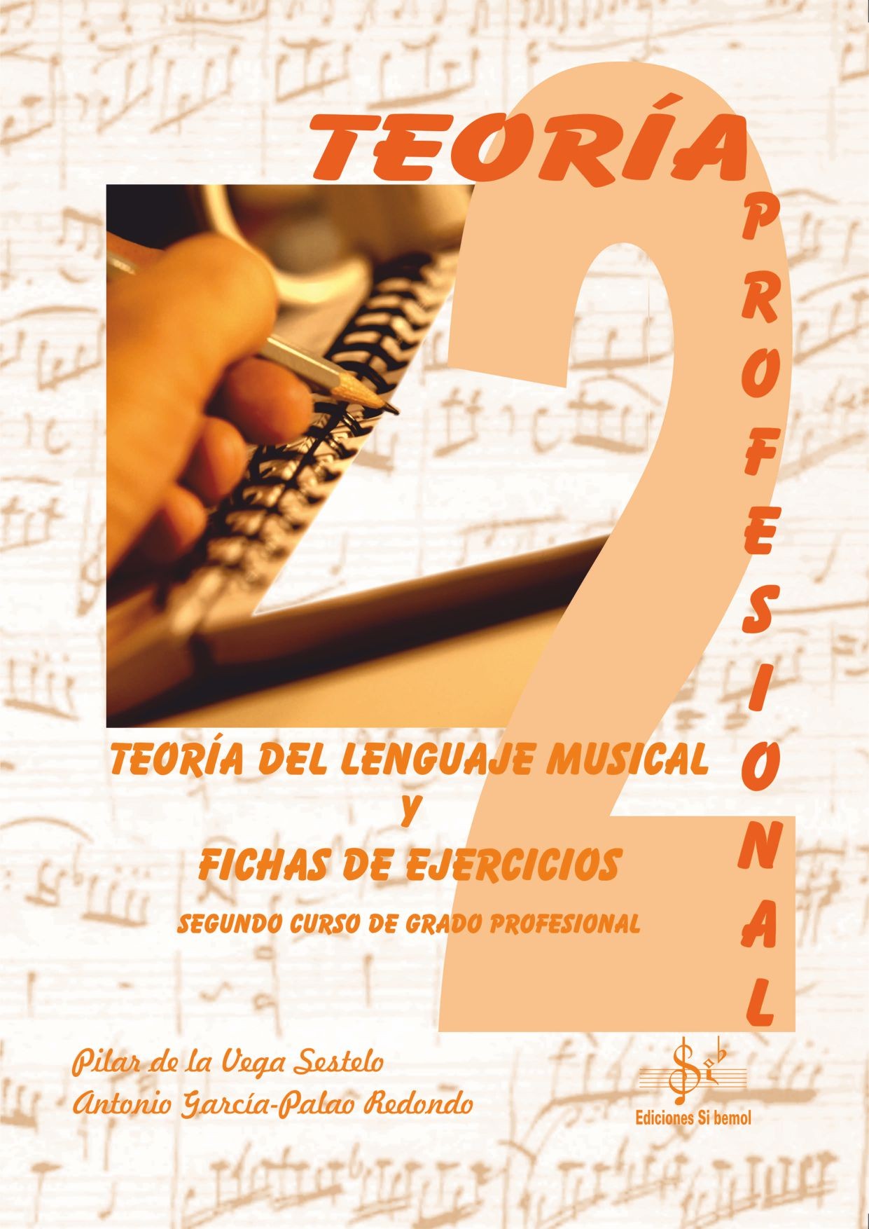 Teoría del Lenguaje Musical y Fichas de Ejercicios 2º de Enseñanzas Profesionales