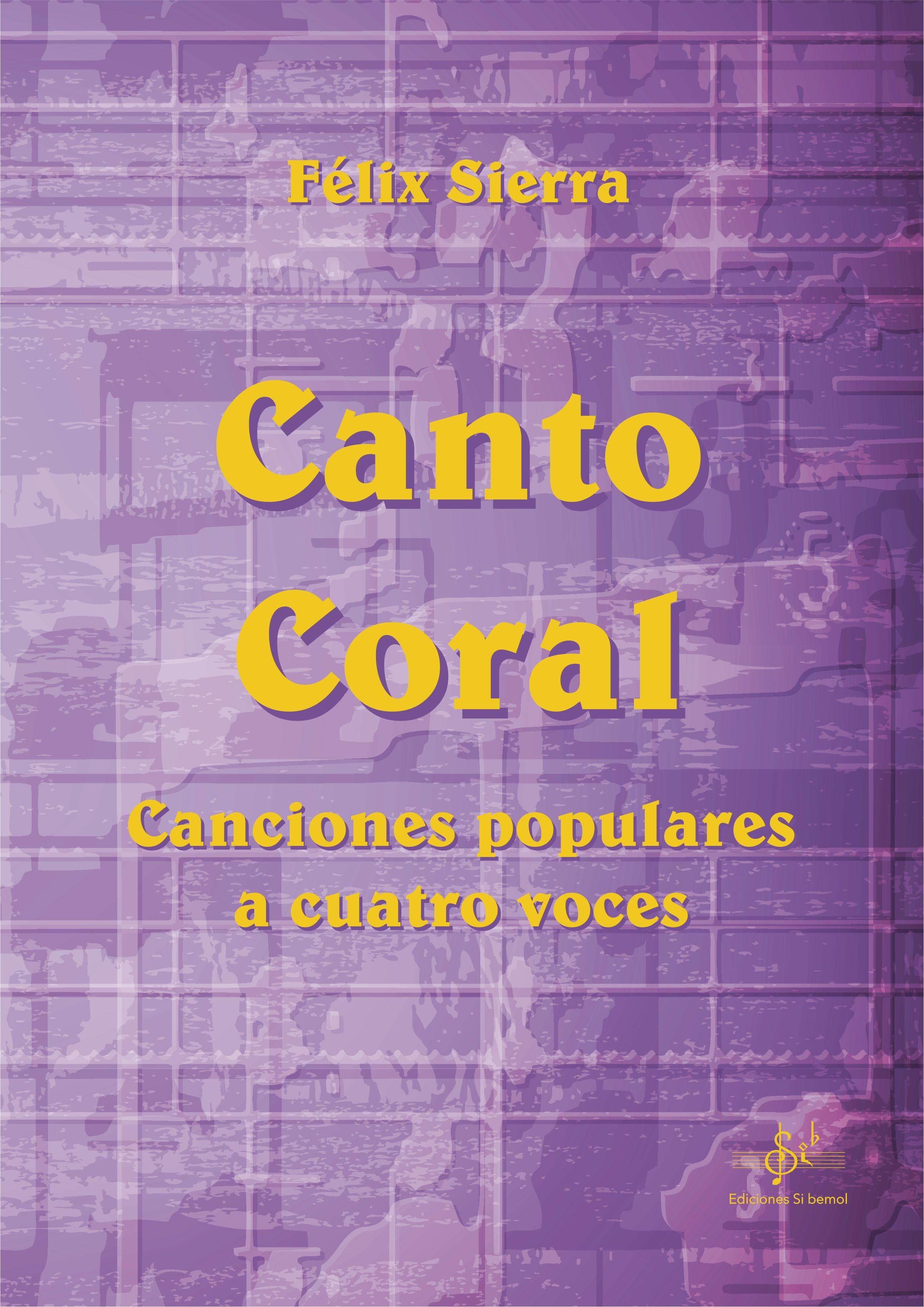 Canto Coral - Canciones populares a cuatro voces