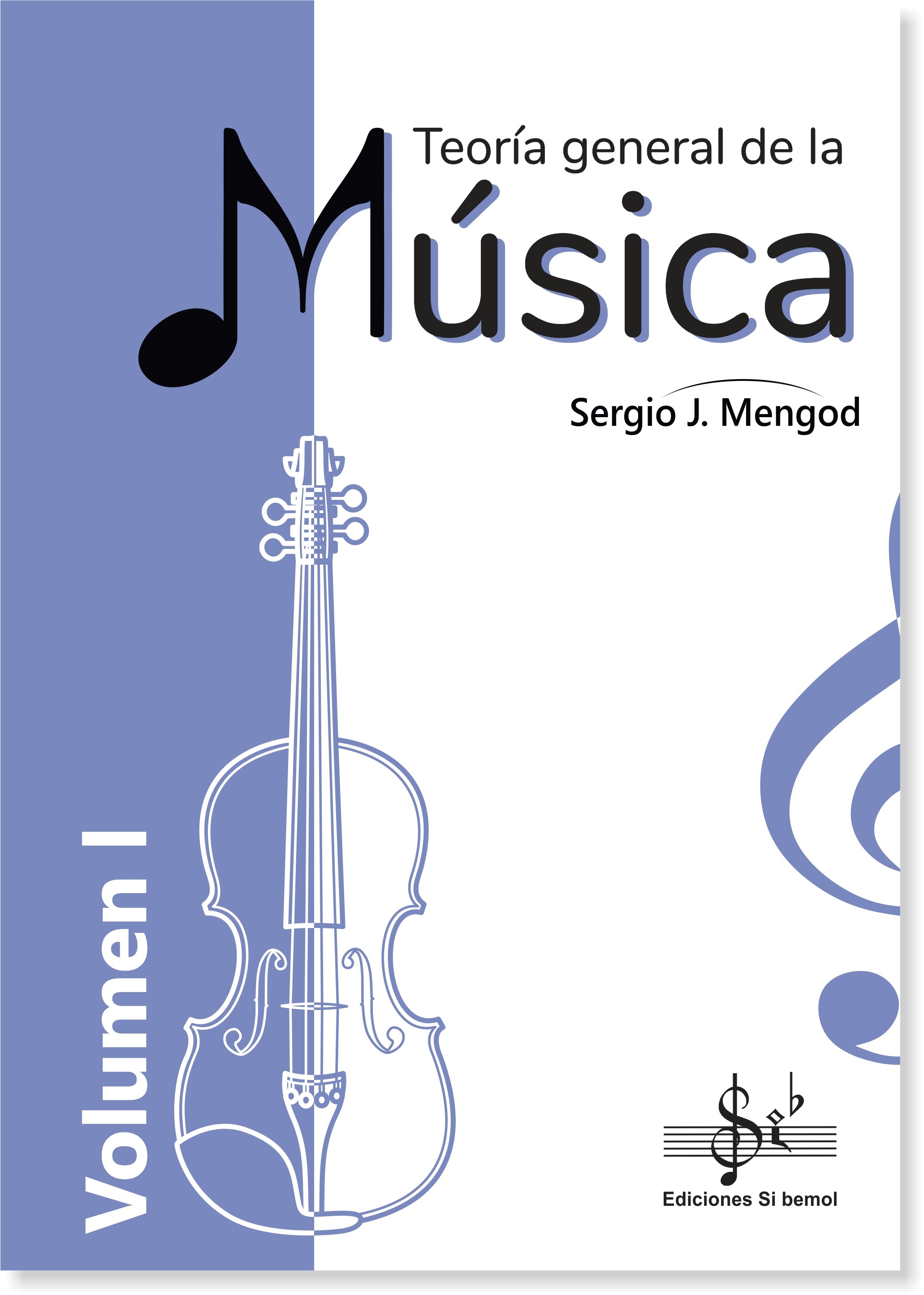 Teoría General de la Música Vol. 1