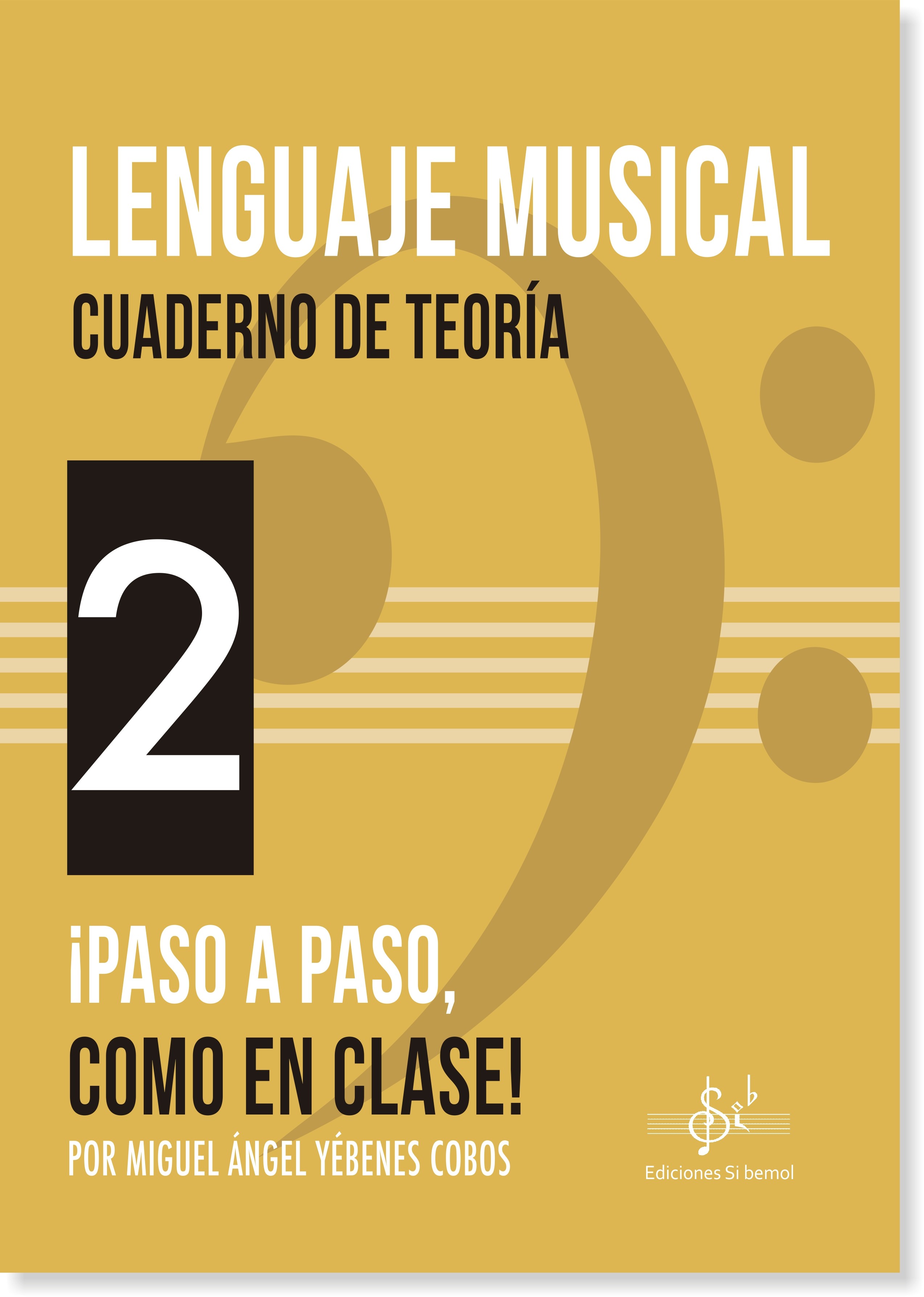 Lenguaje Musical - Cuaderno de Teoría 2