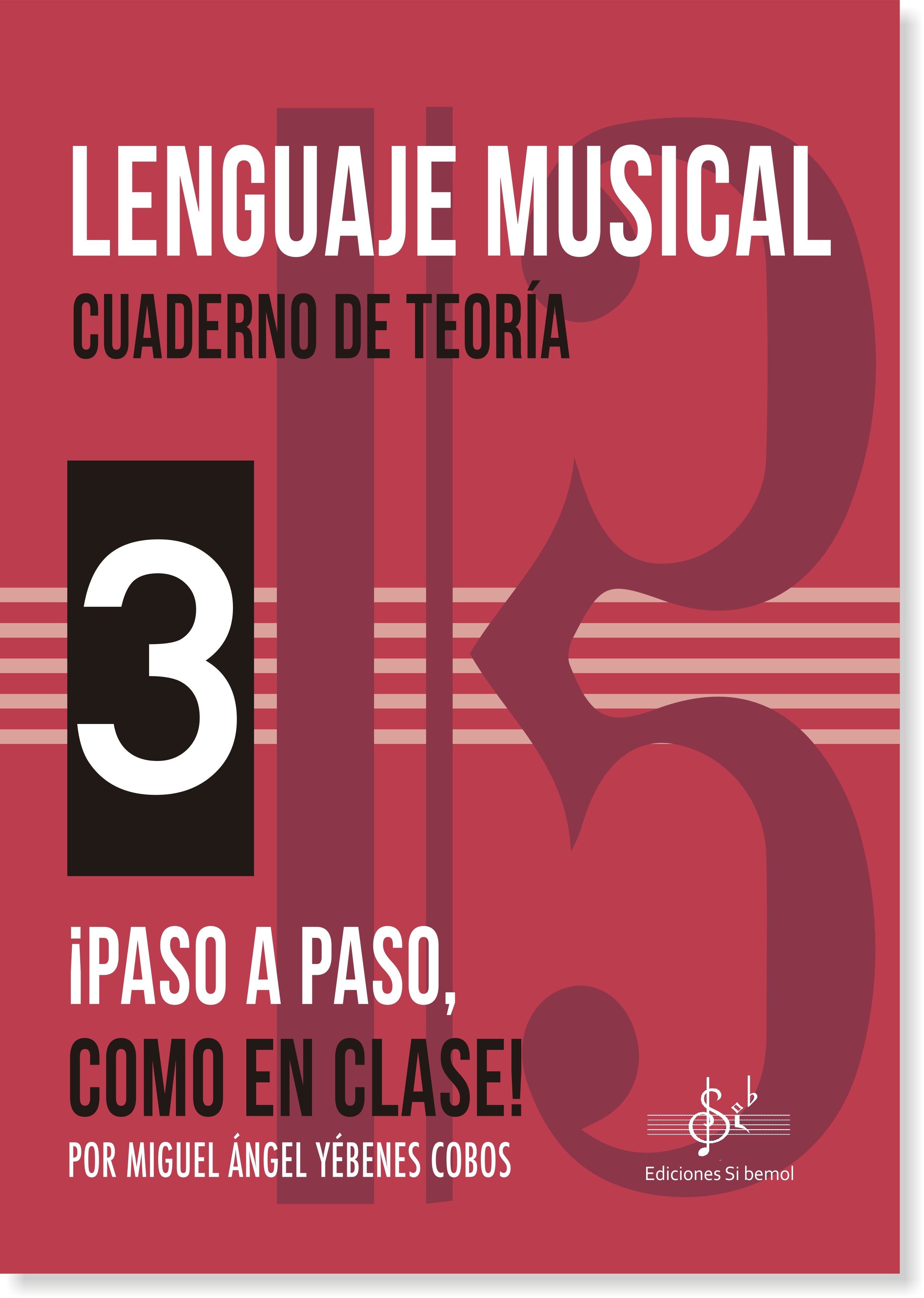 Lenguaje Musical - Cuaderno de Teoría 3