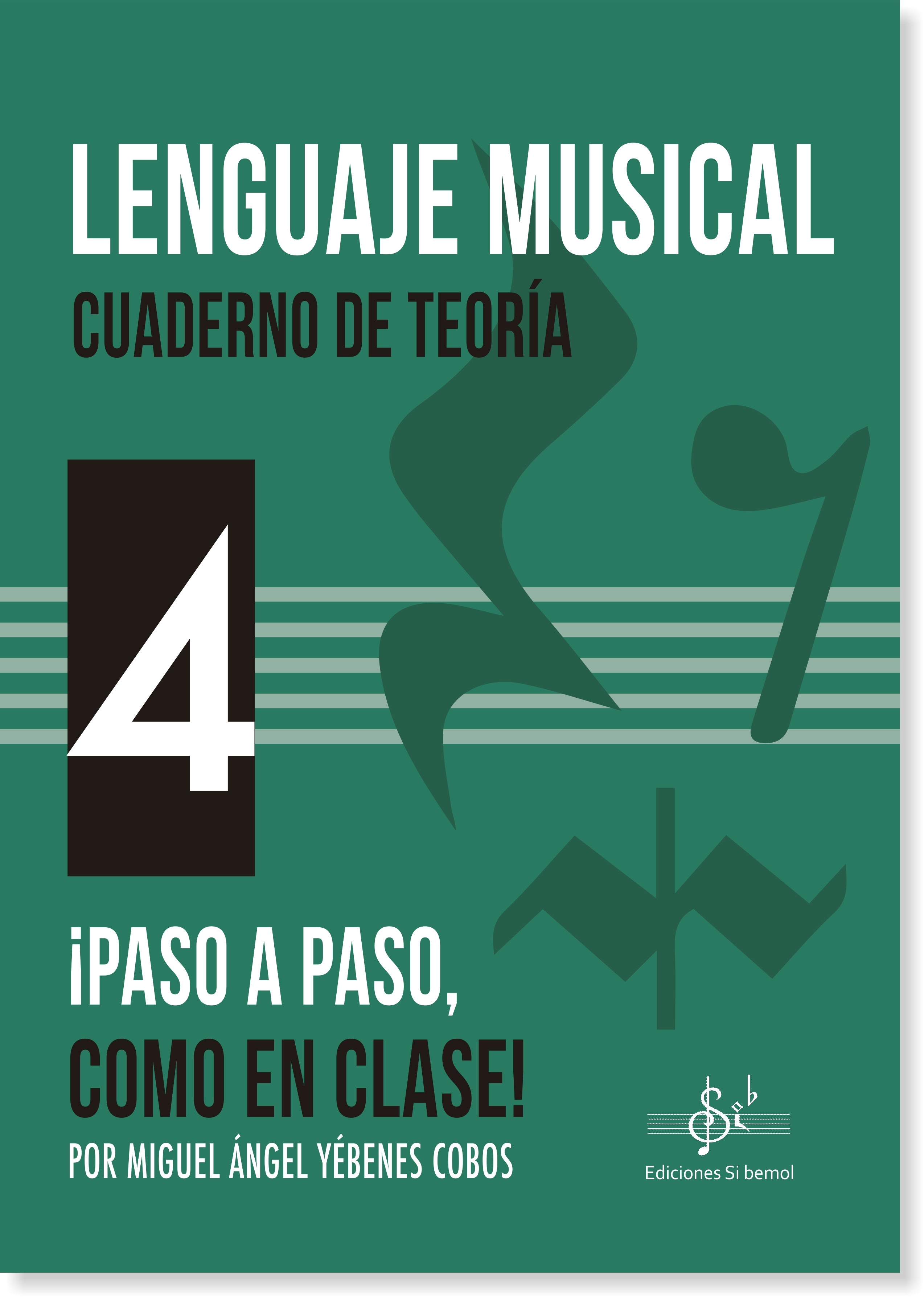 Lenguaje Musical - Cuaderno de Teoría 4