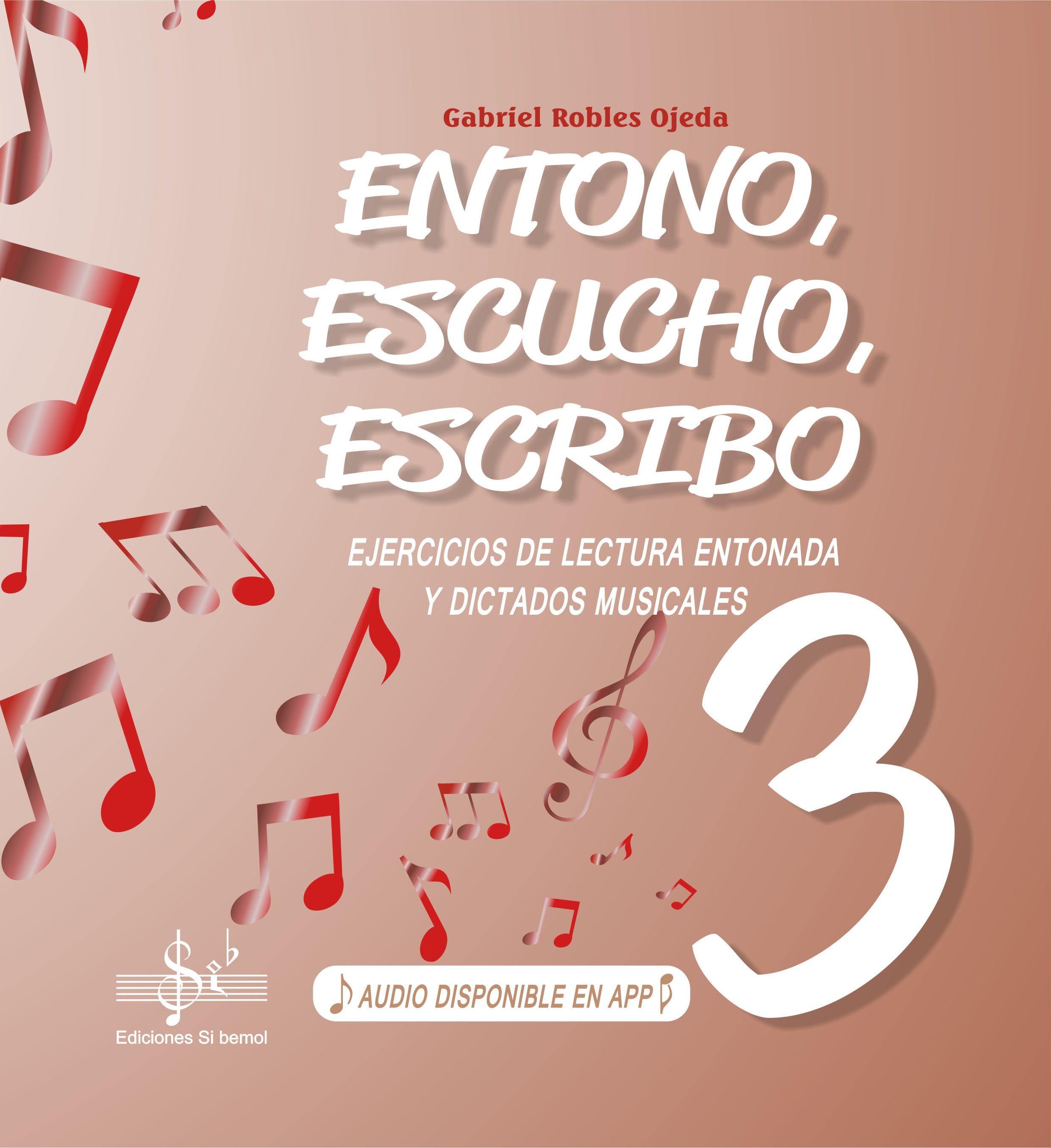ENTONO, ESCUCHO, ESCRIBO 3