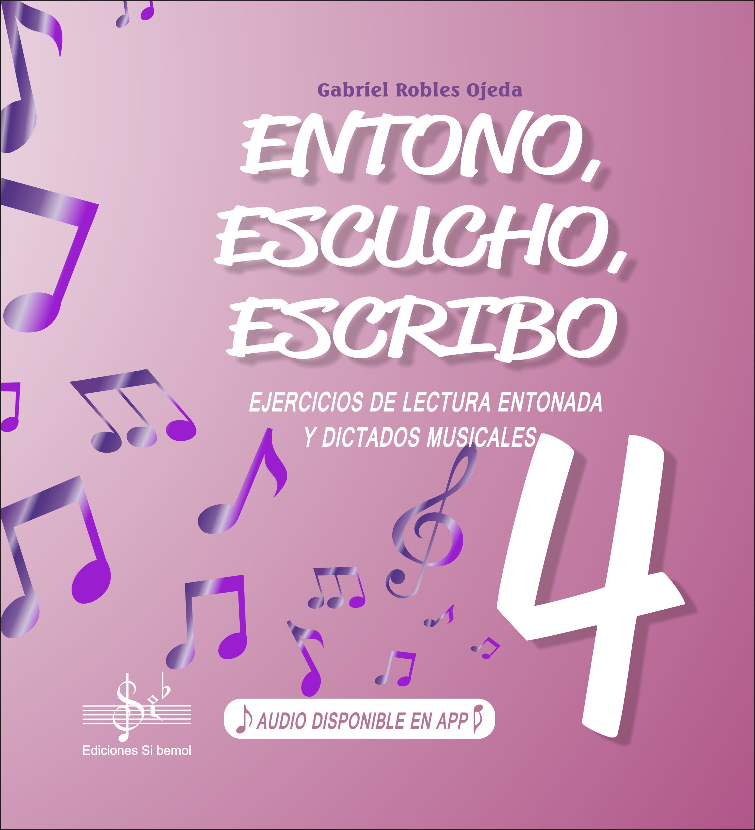 ENTONO, ESCUCHO, ESCRIBO 4