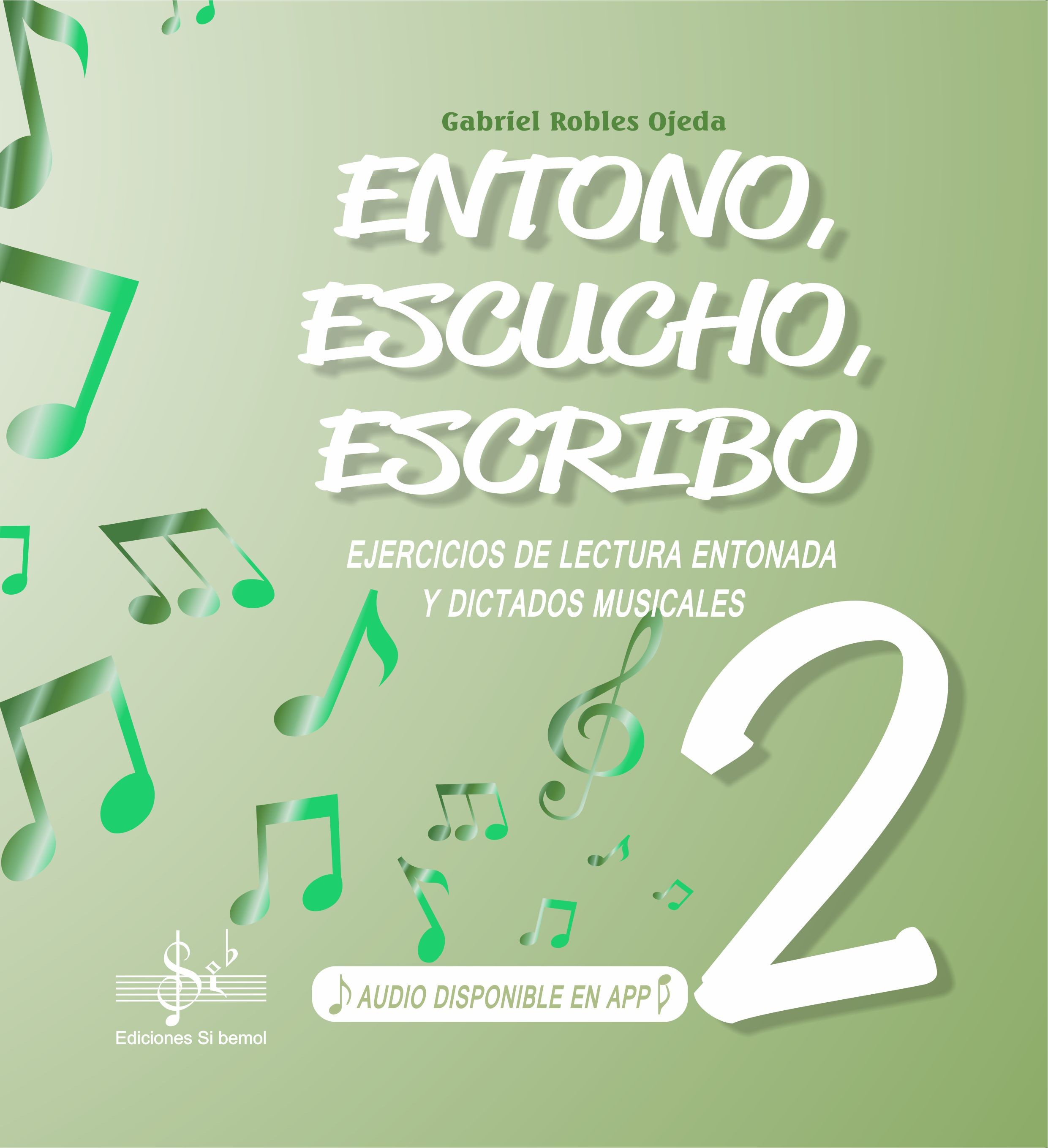 ENTONO, ESCUCHO, ESCRIBO 2