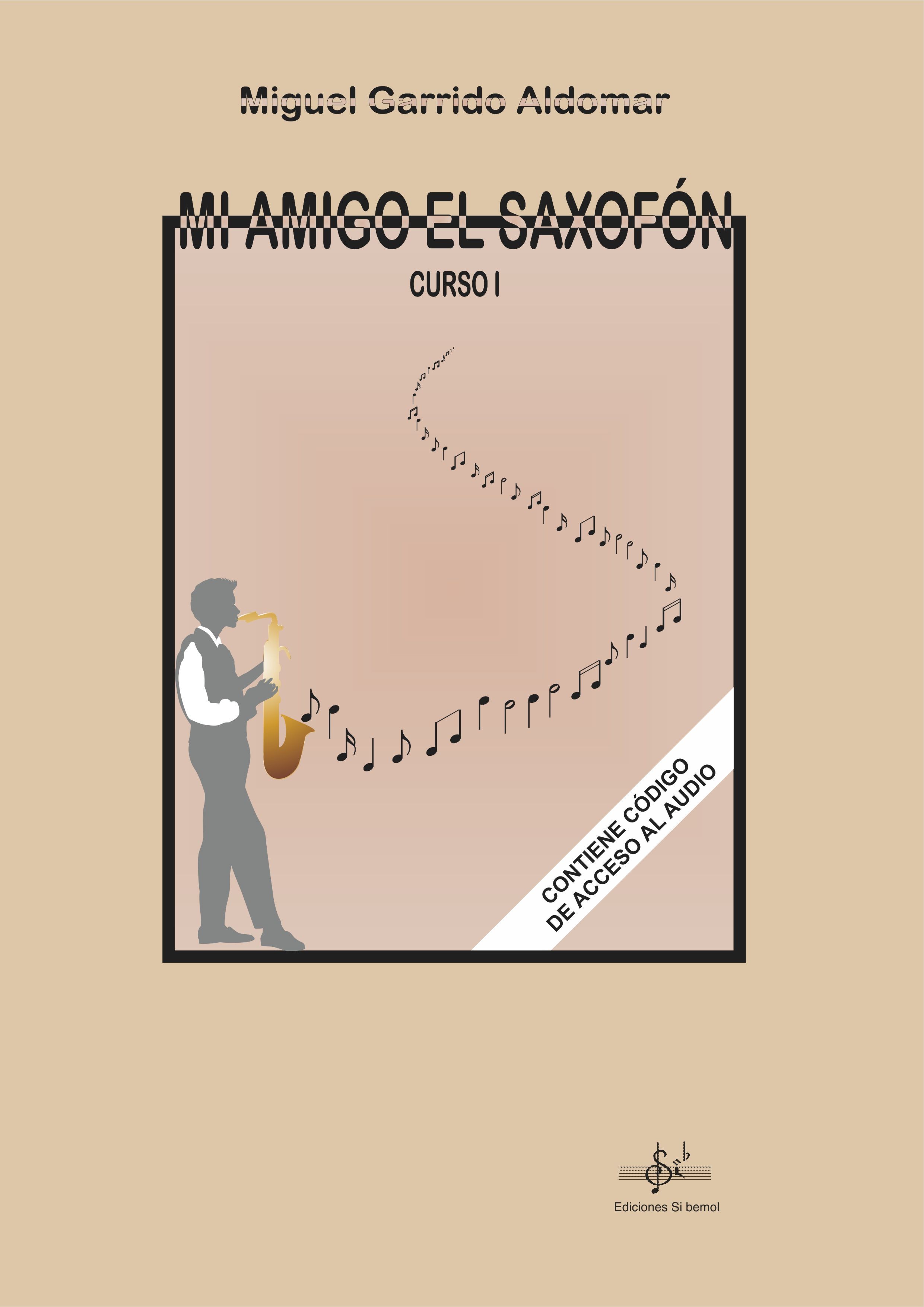 Mi Amigo el Saxofón Curso I