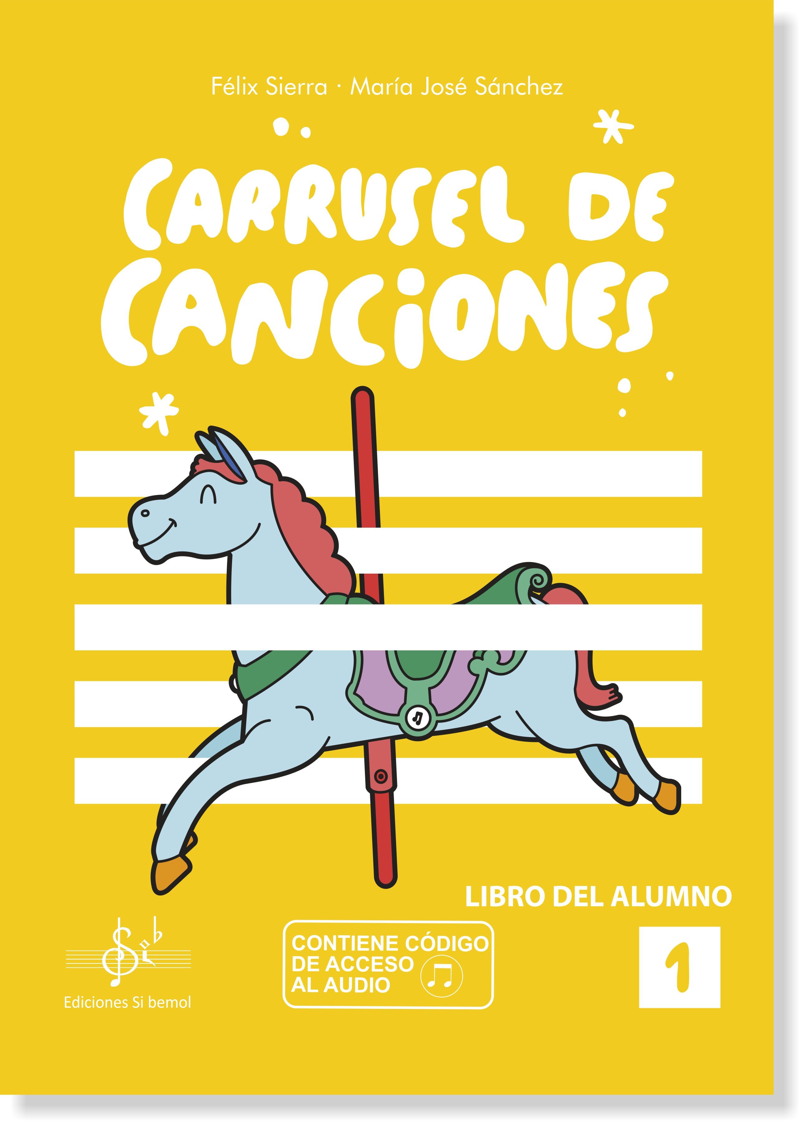 Carrusel de Canciones 1 Libro del Alumno