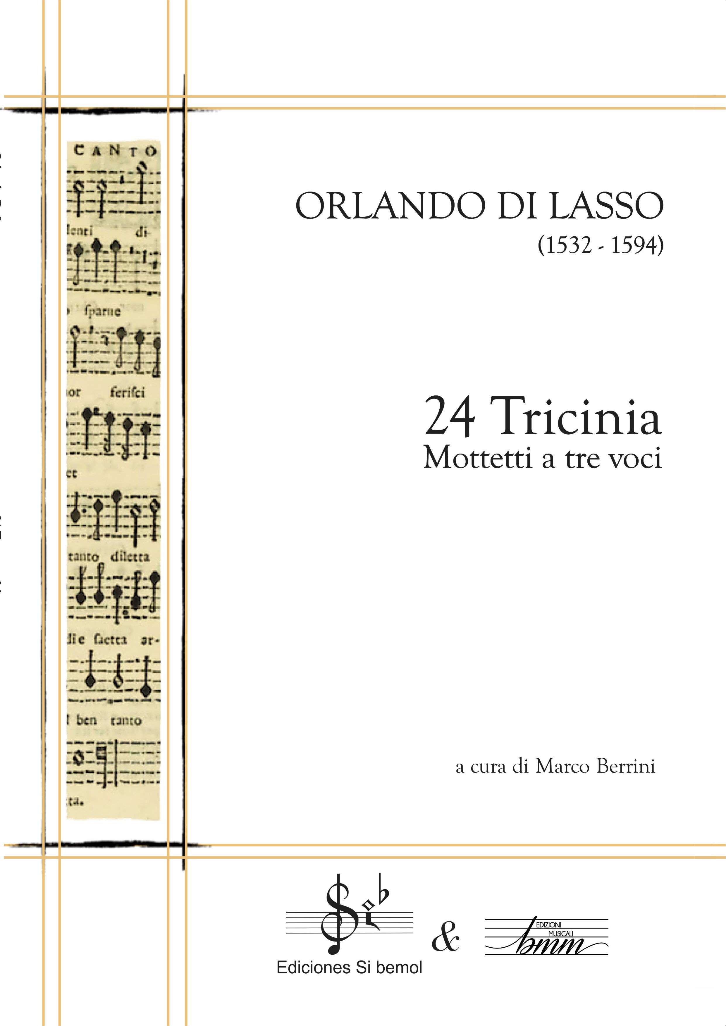 24 Tricinia (Mottetti a tre voci) O. Di Lasso