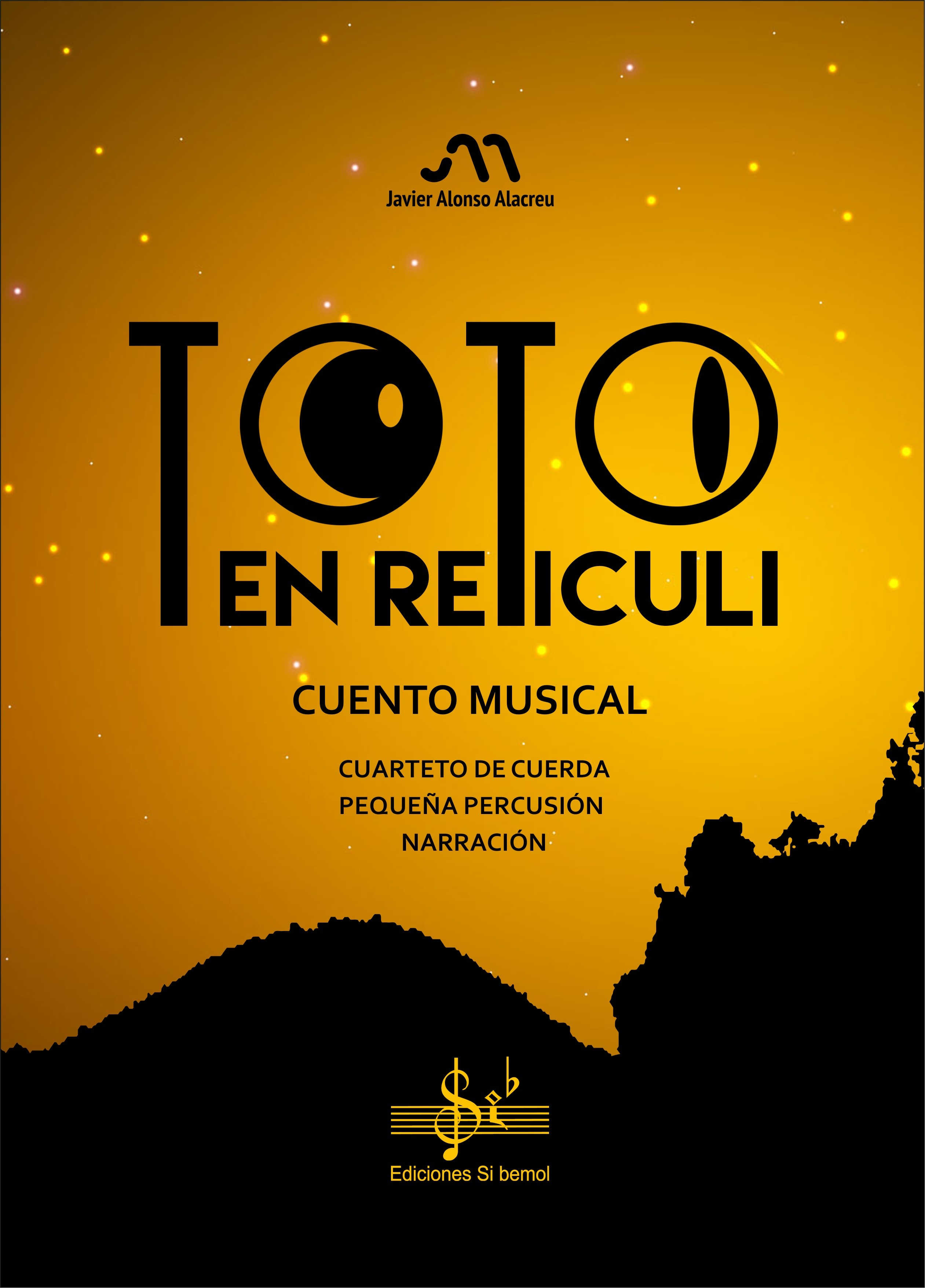 Toto en Reticuli. Cuento Musical - Cuerda, pequeña percusión y narración (partichelas)